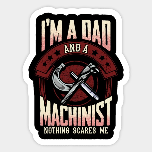 Mens Dad and Machinist Funny CNC Machinist Gift Distressed Design Sticker by Dr_Squirrel